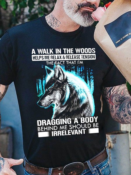 

A Walk In The Woods Helps Me Relax And Release Tension The Fact Wolf Men's T-shirt, Black, T-shirts