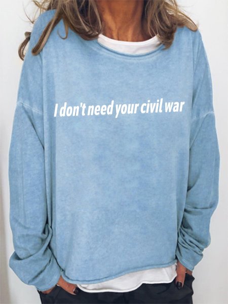 

I don't need your civil war Sweatshirt, Blue, Hoodies&Sweatshirts