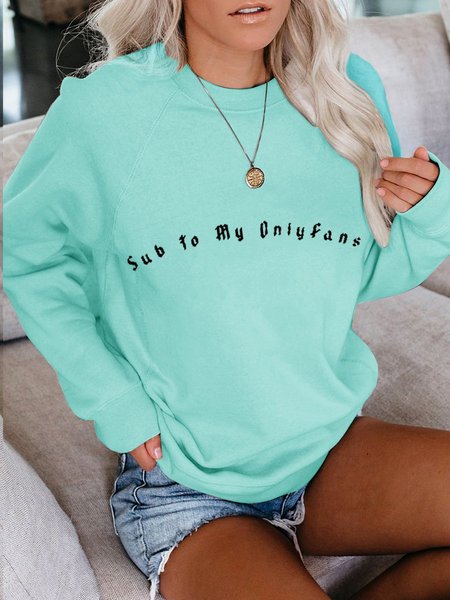 

Sub To My Onlyfans Women's Sweatshirt, Turquoise, Hoodies&Sweatshirts