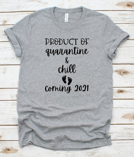 

Product Of Quarantine And Chill Coming 2021 Funny Tee, Gray, T-shirts