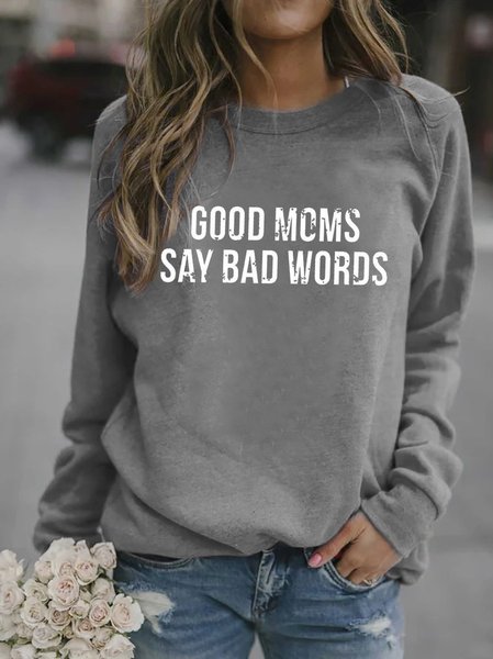 

Good Moms Say Bad Words Women's Sweatshirts, Gray, Hoodies&Sweatshirts
