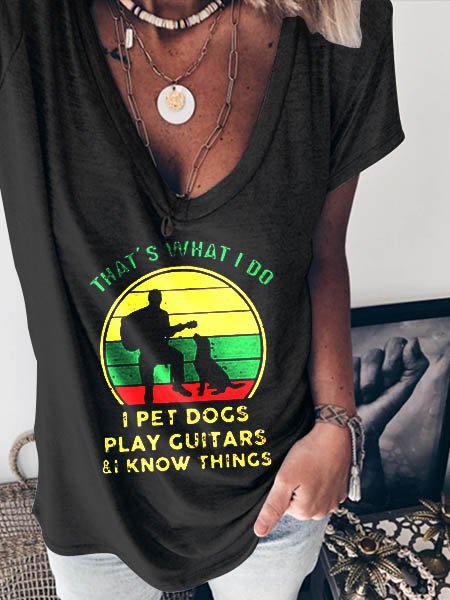 

That’s What I do I Pet Dogs Play Guitars And I Know Things Vintage Shirt, Black, T-shirts