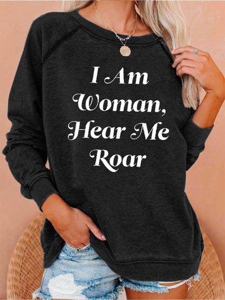 

I Am Woman Hear Me Roar Sweatshirt, Black, Hoodies&Sweatshirts