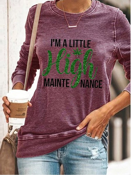 

I'm A Little High Maintenance Women's Sweatshirt, Purple, Hoodies&Sweatshirts