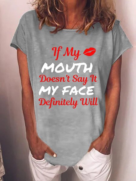 

If My Mouth Doesn't Say It Women's T-Shirt, Grey, T-shirts