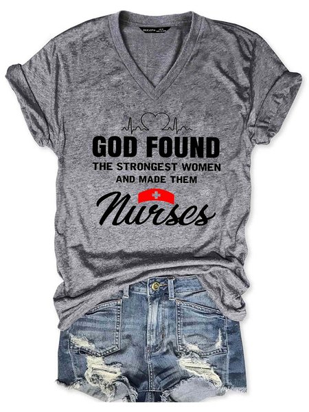 

God Found The Strongest Women And Made Them Nurses Tee, Gray, T-shirts