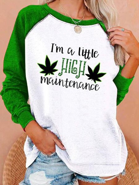 

I'm A Little High Maintenance Women's Sweatshirt, Green, Hoodies&Sweatshirts