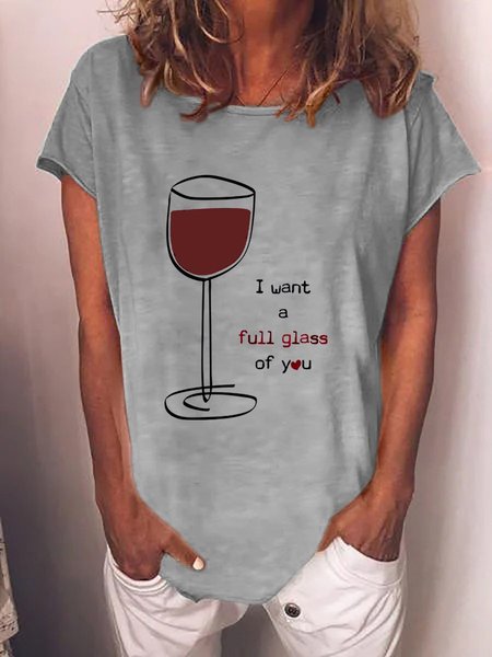

I want A Full Glass Of You Women's T-Shirt, Grey, T-shirts