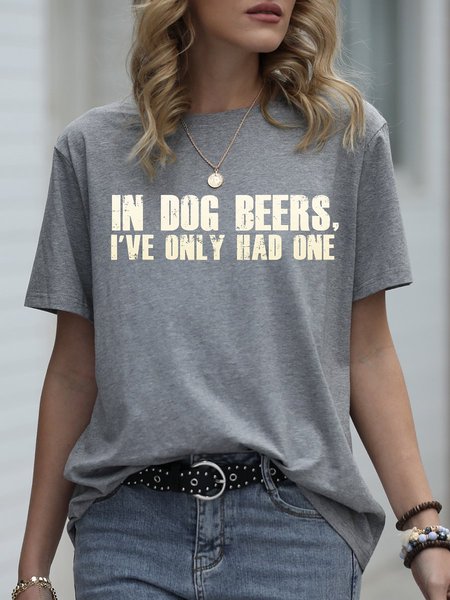 

In Dog Beers I've Only Had One Graphic Tee, Gray, T-shirts