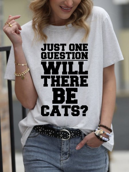 

Just One Question Will There Be Cats Graphic Tee, Light gray, T-shirts