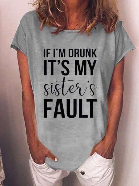 

If I'm Drunk It's My Sister's Fault Shirt, Gray, Tees & T-shirts
