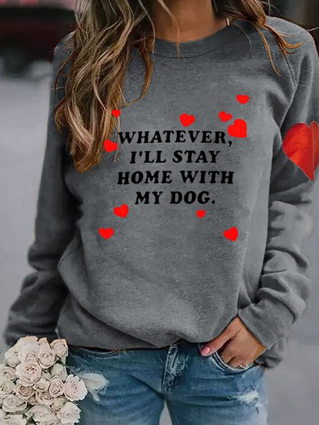 

Whatever I'LL Stay Home With My Dog Women's Sweatshirt, Grey, Hoodies&Sweatshirts