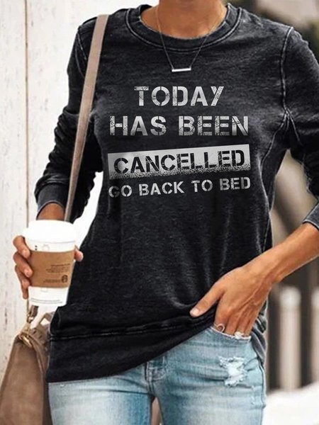 

TODAY HAS BEEN CANCELLED GO BACK TO BED Night Owl Long Sleeve Casual Crew Neck Woman's Shirts & Tops, Black, Hoodies&Sweatshirts