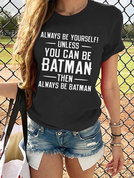 

Always Be Yourself Women's T-shirt, Black, T-shirts
