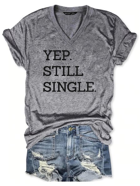 

Yep Still Single Tee, Gray, T-shirts