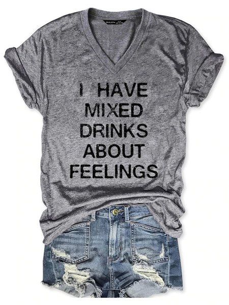 

I Have Mixed Drinks About Feelings T-shirt, Gray, Tees & T-shirts