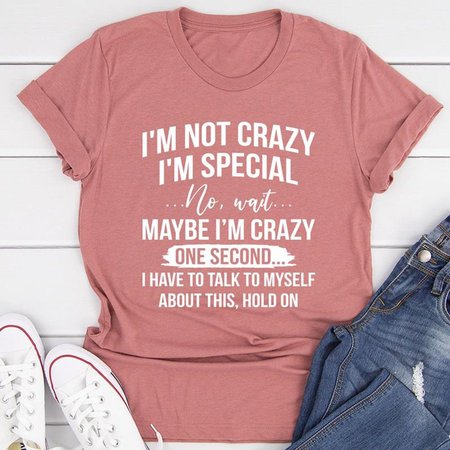 

I'm Not Crazy I'm Special Tee, Brick red, T-shirts