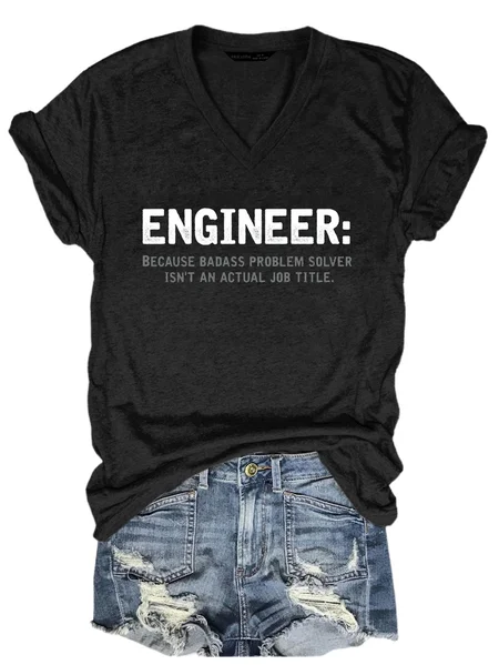 

Engineer: Because Badass Problem Solver Isn't An Actual Job Title. T-Shirts, Black, T-shirts