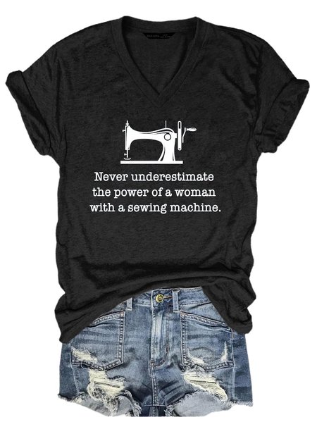 

NEVER UNDERESTIMATE THE POWER OF A WOMEN WITH A SEWING MACHINE Shirts & Tops, Black, T-shirts