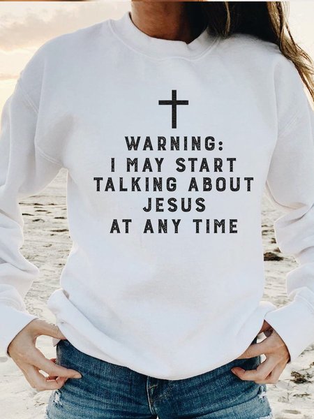 Warning I May Start Talking About Jesus Sweatshirt, White, Hoodies&Sweatshirts