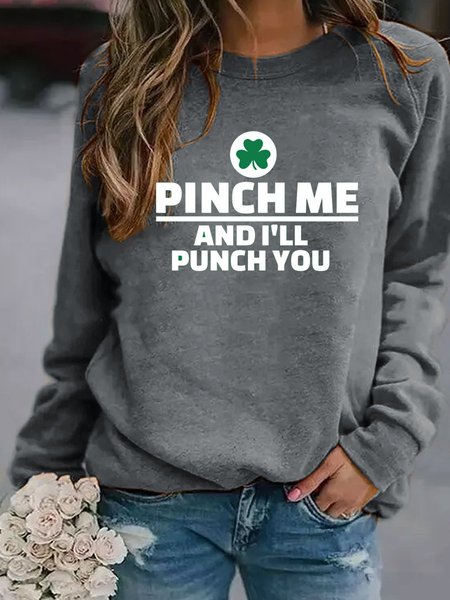 

Pinch Me And I'LL Punch You Women's Sweatshirt, Grey, Hoodies&Sweatshirts