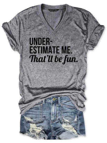 

Underestimate Me That'll Be Fun Tee, Gray, Tees & T-shirts