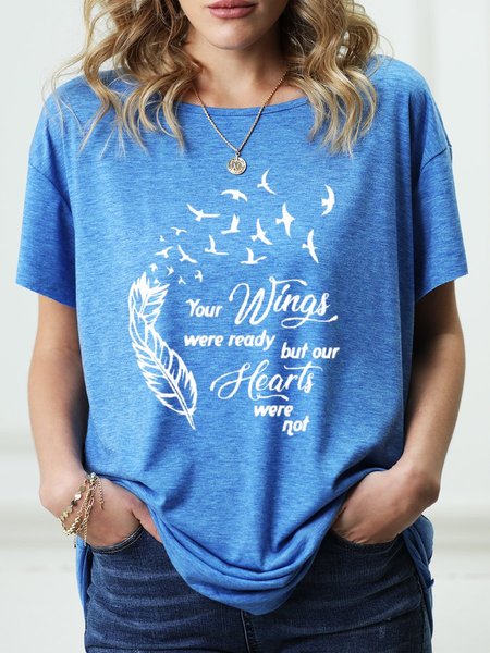 

Your Wings Were Ready But Our Hearts Were Not Graphic Tee, Blue, T-shirts