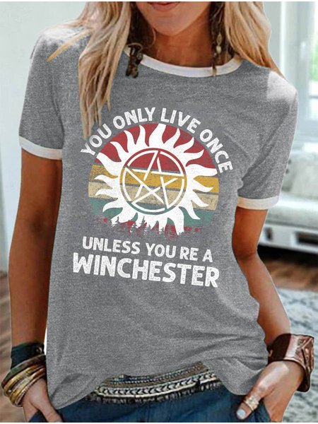 

You Only Live Once Unless You're A Winchester Ringer T-shirt, Gray, T-shirts