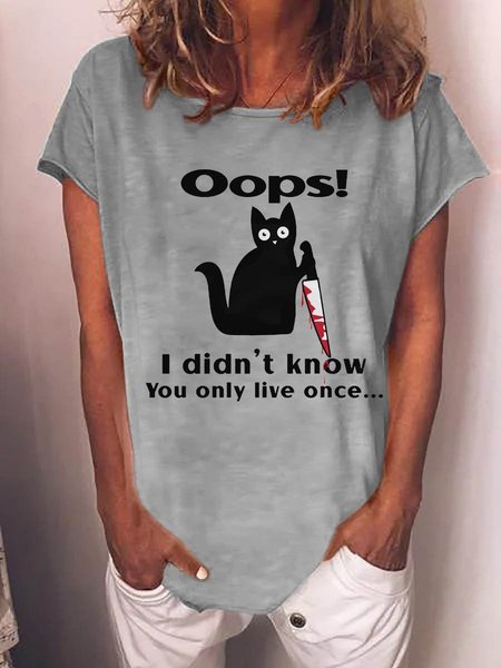 

Oops! I Didn't Know You Only Live Once Killer Cat Graphic Short Sleeve Round Neck Loose Tee, Gray, T-shirts