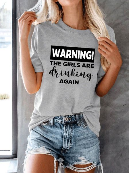 

Warning The Girls Are Drinking Again Tee, Gray, T-shirts