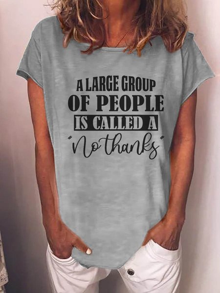 

A Large Group Of People Is Called A "No Thanks" Graphic Round Neck Short Sleeve Loose Tee, Gray, T-shirts