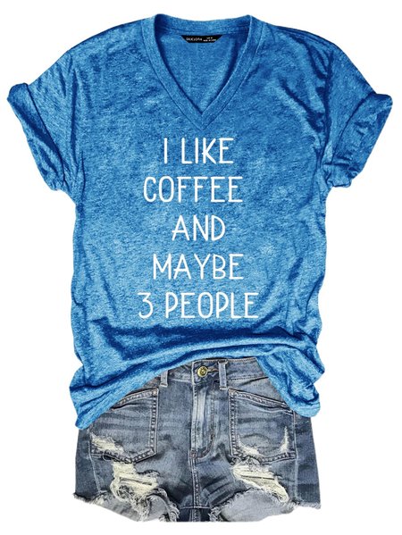 

I Like Coffee and Maybe 3 People Shirt, Blue, T-shirts
