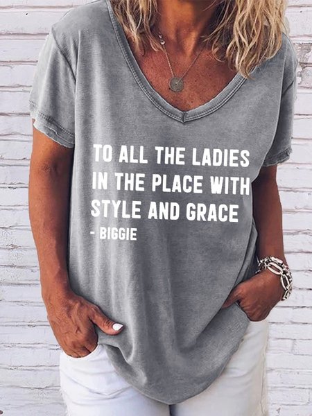 

To All The Ladies In The Place With Style And Grace Shirt, Gray, T-shirts
