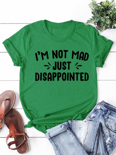 

I'm Not Mad Just Disappointed T-Shirt, Grass green, T-shirts