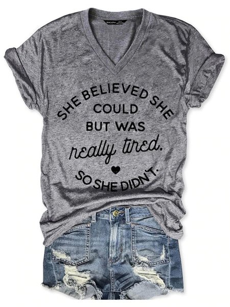 

She Believed She Could But Was Really Tired So She Didn't Letter Shift Short Sleeve Letter Casual Woman's Shirts & Tops, Gray, T-shirts