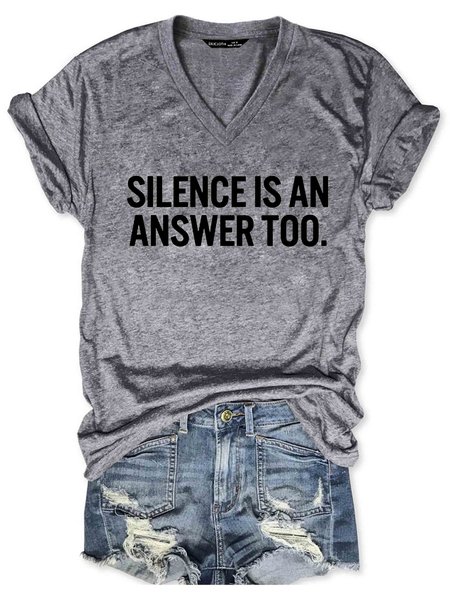 

Silence Is An Answer Too Women's T-shirt, Gray, T-shirts