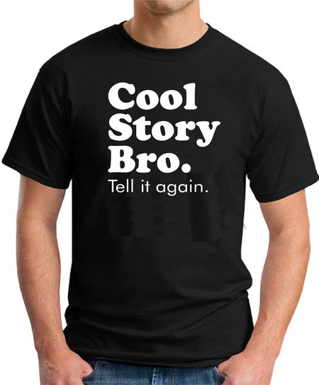 Cool Story Bro Men's T-shirt, Black, T-shirts