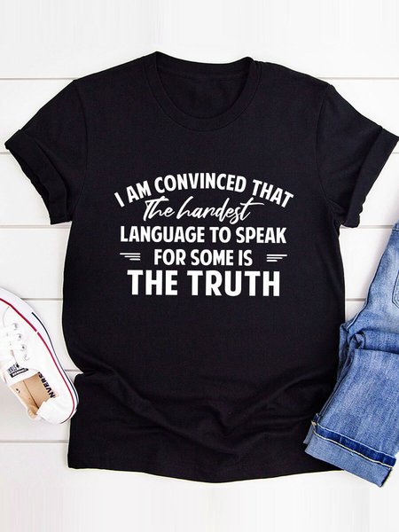 

The Hardest Language To Speak Cotton Shirts & Tops, Black, T-shirts