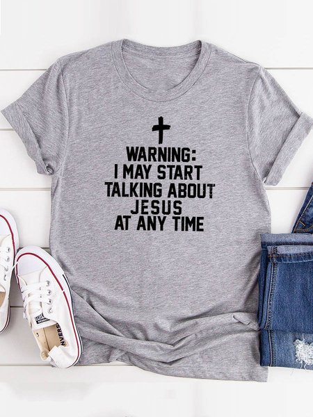 

Warning I May Start Talking About Jesus At Any Time Cotton Shirts & Tops, Gray, T-shirts