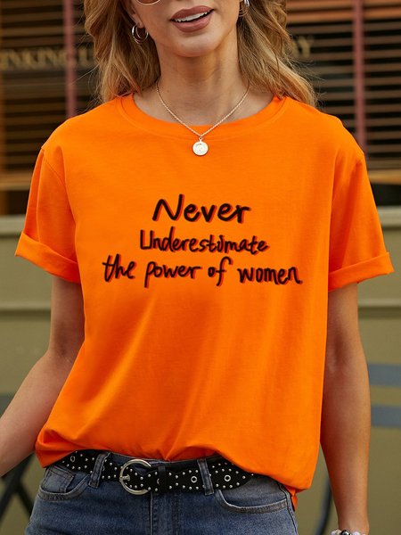 

Never Underestimate The Power Of Women Women's T-Shirt, Orange, T-shirts