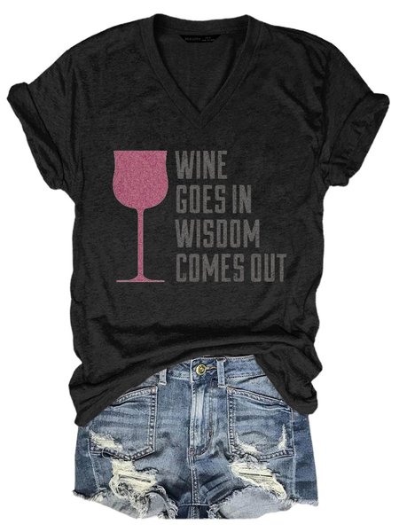 

Wine Goes In Wisdom Comes Out Graphic V-neck Tee, Black, T-shirts
