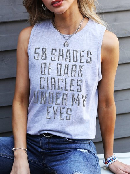 50 Shades Of Dark Circles Under My Eyes Top Tank, Gray, Tank Tops