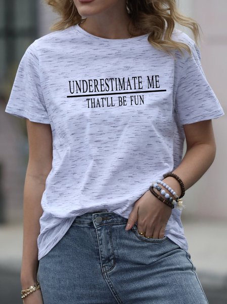 

Underestimate Me That’ll Be Fun Top, White, T-shirts