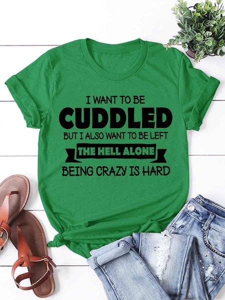 

I Want To Be Cuddled Women's T-shirt, Grass green, T-shirts