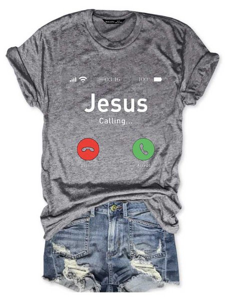 

Jesus Calling Funny Graphic Short Sleeve Round Neck Loose Tee, Gray, T-shirts