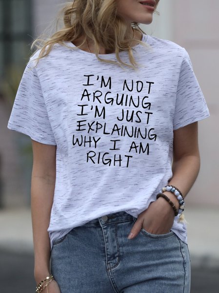 

I am not arguing Tee, White, T-shirts