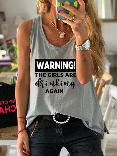 

Warning The Girls Are Drinking Again Tank Top, Gray, Tank Tops