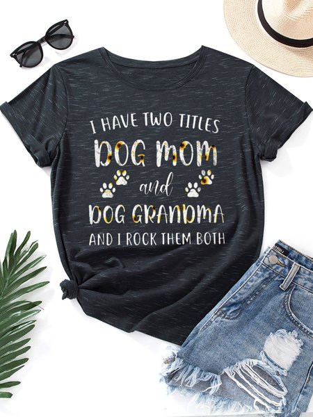 

I Have Two Titles Dog Mom And Dog Grandma And I Rock Them Both Graphic Tee, Stripe-gray, T-shirts