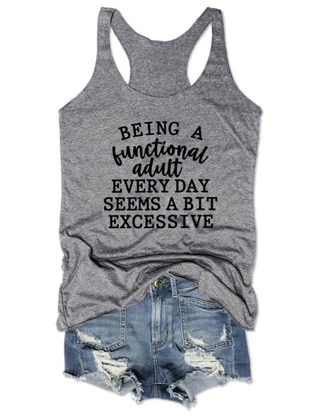 

Being a Functional Adult Every Day Seems a Bit Excessive Tank Top, Gray, Tank Tops