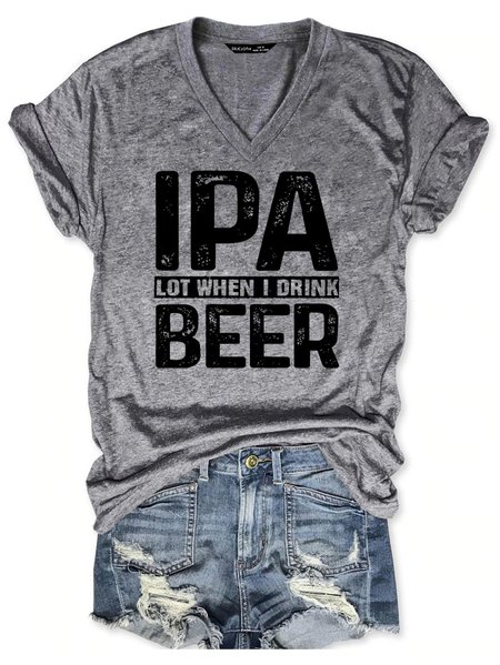 

IPA Lot When I Drink Beer Tee, Gray, T-shirts
